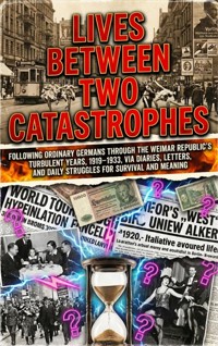 Lives Between Two Catastrophes - Sarah Whitfield - ebook