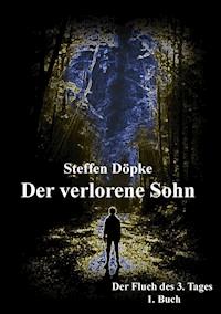 Der verlorene Sohn - Steffen Döpke - ebook