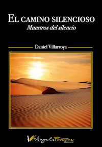 El camino silencioso - Daniel Villarroya - ebook
