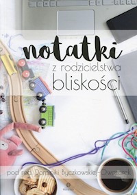 Notatki z rodzicielstwa bliskości -  - książka