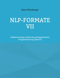 NLP-Formate VII - Hans Weinberger - ebook