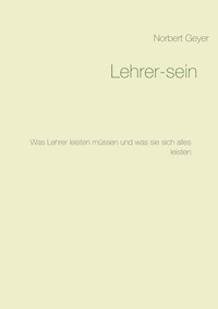 Lehrer-sein - Norbert Geyer - ebook