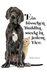 Ein bisschen Buddha steckt in jedem Tier - Maike Temme - ebook