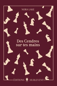 Des cendres sur tes mains - Nora Lake - ebook