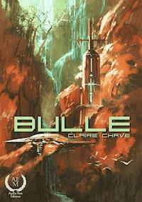 Bulle - Claire Chave - ebook