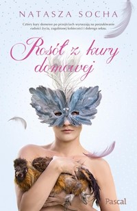 Rosół z kury domowej - Natasza Socha - ebook + książka