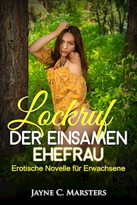 Lockruf der einsamen Ehefrau - Jayne C. Marsters - ebook