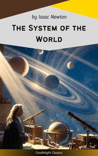 The System of the World - Isaac Newton - ebook