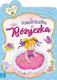 Księżniczka Różyczka Książeczka z naklejkami dla przedszkolaków -  - książka