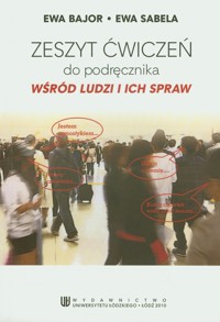 Wśród ludzi i ich spraw Zeszyt ćwiczeń - Bajor Ewa, Sabela Ewa - książka