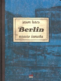 Berlin Miasto światła - Lutes Jason - książka