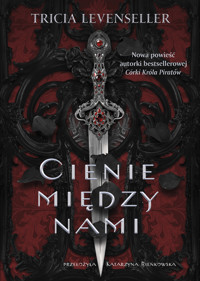 Cienie między nami. Tom 1 - Tricia Levenseller - książka