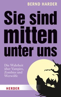 Sie sind mitten unter uns - Bernd Harder - ebook