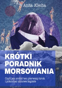 Krótki poradnik morsowania - Anita Klecha - ebook