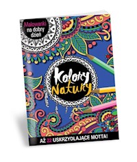 Malowanki na dobry dzień - Kolory natury -  - książka