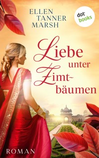 Liebe unter Zimtbäumen - Ellen Tanner Marsh - ebook