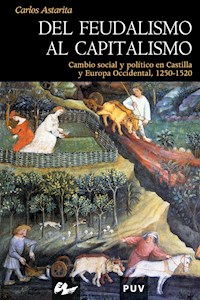 Del feudalismo al capitalismo - Carlos Astarita - ebook