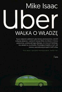 Uber Walka o władzę - Isaac Mike - książka