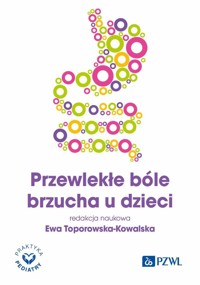 Przewlekłe bóle brzucha u dzieci - Ewa Toporowska-Kowalska - książka
