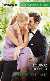 Podróż do Peru - Elizabeth Lane - ebook