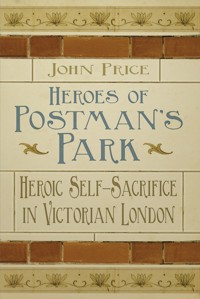 Heroes of Postman's Park - Dr John Price - ebook