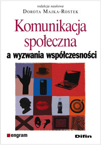 Komunikacja społeczna a wyzwania współczesności -  - książka