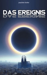 Das Ereignis - Joachim Koller - ebook
