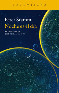 Noche es el día - Peter Stamm - ebook