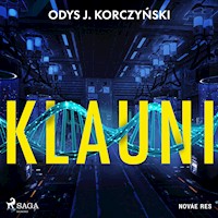 Klauni - Odys J. Korczyński - ebook + audiobook