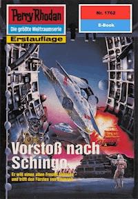 Perry Rhodan 1762: Vorstoß nach Schingo - Arndt Ellmer - ebook