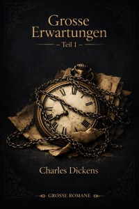 Große Erwartungen Teil I - Dickens Charles - ebook