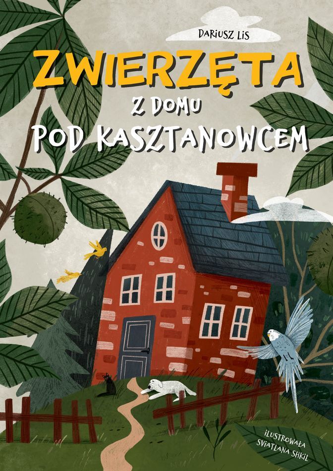 Zwierzęta z domu pod kasztanowcem - Dariusz Lis - książka
