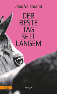 Der beste Tag seit langem - Jana Volkmann - ebook