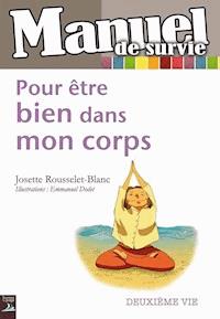 Pour être bien dans mon corps - Josette Rousselet-Blanc - ebook