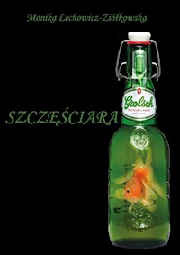Szczęściara - Monika Lechowicz-Ziółkowska - książka