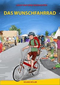Das Wunschfahrrad - Roland Muller - ebook
