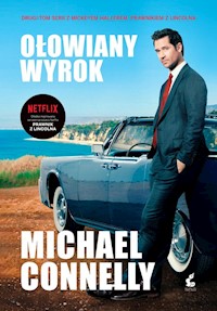 Ołowiany wyrok - Connelly Michael - ebook + audiobook + książka