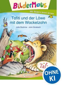 Bildermaus - Tafiti und der Löwe mit dem Wackelzahn - Boehme Julia - ebook
