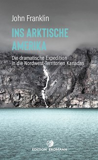 Ins Arktische Amerika - John Franklin - ebook