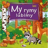 My rymy lubimy Las - Wiśniewska Joanna - książka