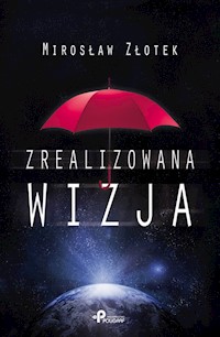 Zrealizowana wizja - Złotek Mirosław - książka