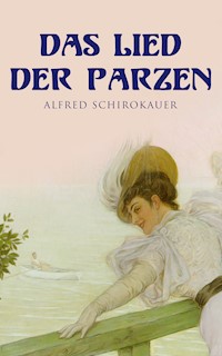 Das Lied der Parzen - Alfred Schirokauer - ebook
