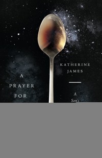 A Prayer for Orion - Katherine James - ebook
