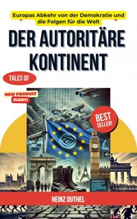 Der autoritäre Kontinent - Heinz Duthel - ebook