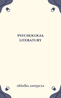 Psychologia literatury - redakcja Joanna Karpowicz - ebook