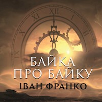 Байка про байку - Іван Франко - audiobook