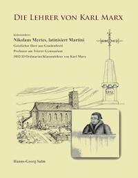 Die Lehrer von Karl Marx - Hanns-Georg Salm - ebook