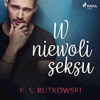 W niewoli seksu - K.S. Rutkowski - ebook + audiobook + książka