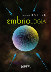 Embriologia - Hieronim Bartel - książka