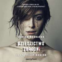 Dziedzictwo zbrodni - Bednarek Adrian - ebook + audiobook + książka